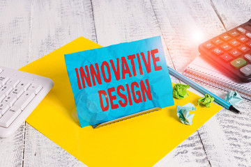 Text sign showing Innovative Design. Business photo text application of better solutions that meet...