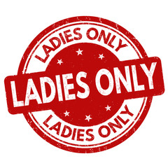 Ladies only sign or stamp