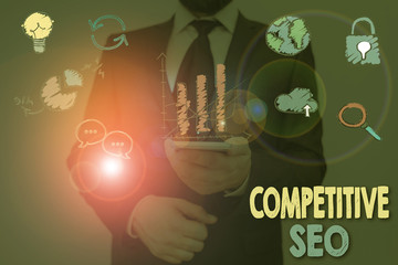 Text sign showing Competitive Seo. Business photo showcasing the process of evaluating how the top...