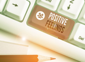 Text sign showing Positive Feelings. Business photo showcasing any feeling where there is a lack of...