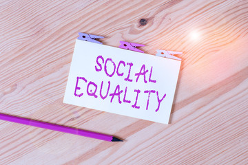 Text sign showing Social Equality. Business photo text applies concerns of justice and fairness to...