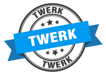 twerk label. twerkround band sign. twerk stamp