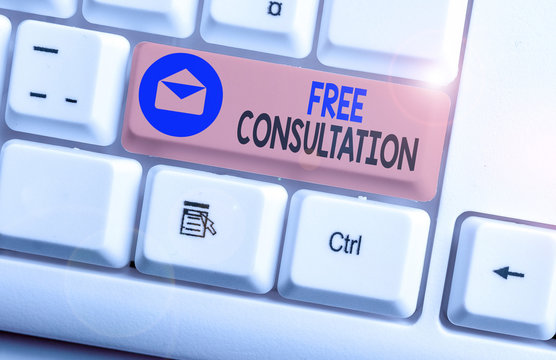 Writing Note Showing Free Consultation. Business Concept For Meeting To Discuss Something Or To Get Advice Without Fee