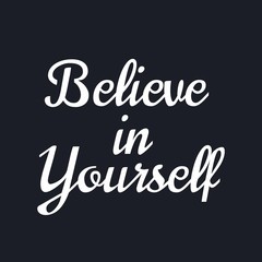 Naklejka na ściany i meble Believe in yourself - Motivational and inspirational quotes