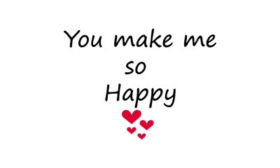 Valentines day special quote, typography for print or use as poster, card, flyer or T shirt