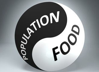 Population and food in balance - pictured as words Population, food and yin yang symbol, to show harmony between Population and food, 3d illustration