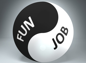 Fun and job in balance - pictured as words Fun, job and yin yang symbol, to show harmony between Fun and job, 3d illustration