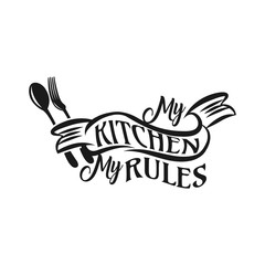 Hand drawn typography poster. Inspirational vector typography. My kitchen, my rules. . Vector calligraphy.