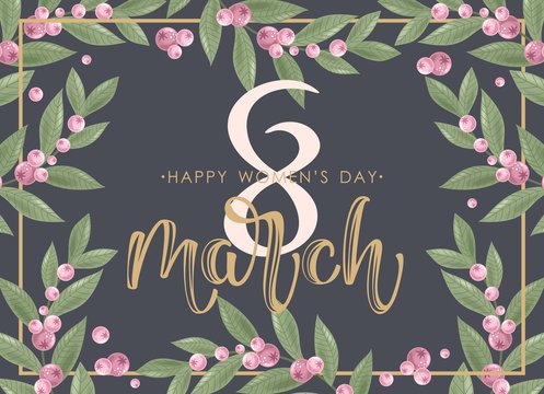 Holiday on March 8. Greeting card with the inscription. Vector template with lettering design and hand draw texture. Design for card, poster, flyer.  Card with flowers, sweets, branches, romantic elem