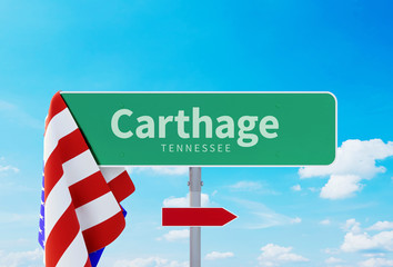 Carthage – Tennessee. Road or Town Sign. Flag of the united states. Blue Sky. Red arrow shows the direction in the city. 3d rendering