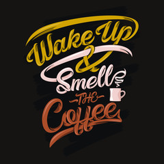 Wake Up and Smell The Coffee quotes. Coffee sayings & quotes