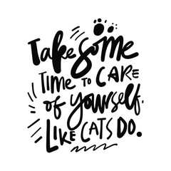 Cat quote for your design. Hand lettering illustration