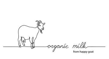 Fototapeta premium Organic milk from happy goat. One continuous line drawing of goat with lettering organic milk.