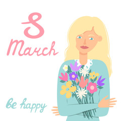 March 8. Beautiful card for International Women's Day with the image of beautiful women, spring flowers and a cute handwritten font. Flat isolated vector illustration on white background.