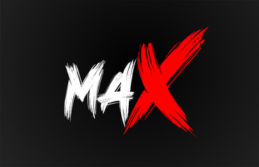 red white black max grunge brush stroke word text for typography logo design - obrazy, fototapety, plakaty