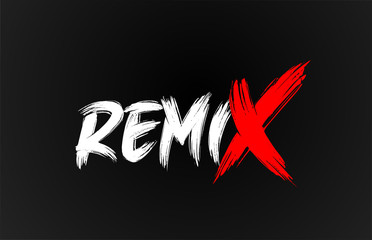 red white black remix grunge brush stroke word text for typography logo design - obrazy, fototapety, plakaty