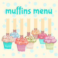 Cupcakes and muffins. Design of the menu, the place for your text.