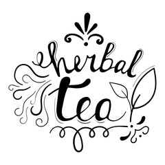 Hand drawn unique letterring with decoration elements, herbal tea. Vector illustration for prints, brochures, logos.
