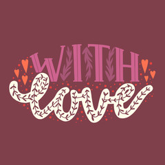 With Love Hand-Drawn Lettering for Cards Posters Banners Prints