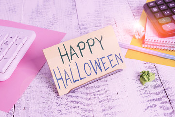 Conceptual hand writing showing Happy Halloween. Concept meaning evening before the Christian holy...