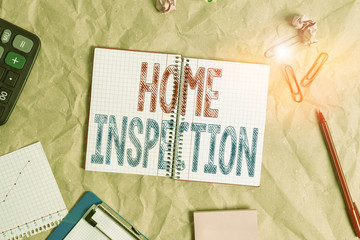 Handwriting text Home Inspection. Conceptual photo noninvasive examination of the condition of a...