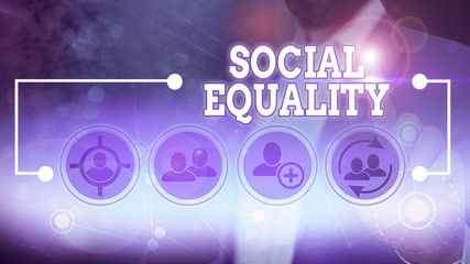 Word writing text Social Equality. Business photo showcasing applies concerns of justice and...