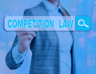 Text sign showing Competition Law. Business photo text regulating the monopoly and unfair business...