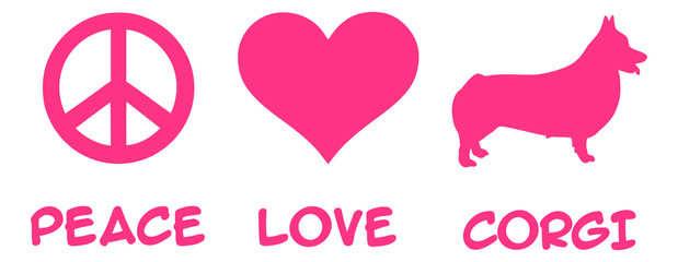Peace, Love, Welsh Corgi Pembroke