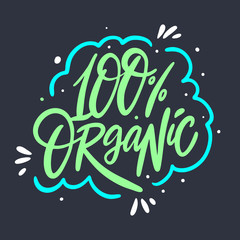 100 Organic sign lettering phrase. Isolated vector illustration