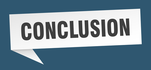 conclusion speech bubble. conclusion ribbon sign. conclusion banner