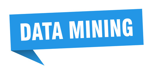 data mining speech bubble. data mining ribbon sign. data mining banner