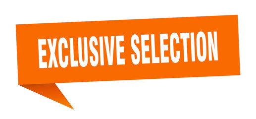exclusive selection speech bubble. exclusive selection ribbon sign. exclusive selection banner