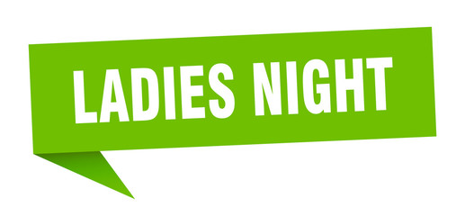 ladies night speech bubble. ladies night ribbon sign. ladies night banner