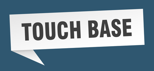 touch base speech bubble. touch base ribbon sign. touch base banner