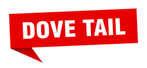 dove tail speech bubble. dove tail ribbon sign. dove tail banner