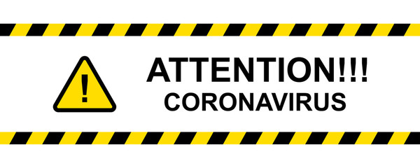 Attention coronavirus message safety vector illustration. Warning coronavirus background. Hazard yellow striped ribbons warning symbol.