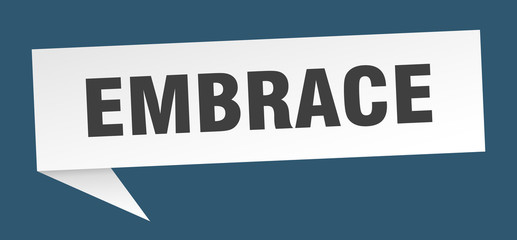 embrace speech bubble. embrace ribbon sign. embrace banner