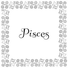 Square isolated black and white zodiac frame with the inscription Pisces in the center. Fish from the catfish genus, symbols, constellations and stars. Vector.
