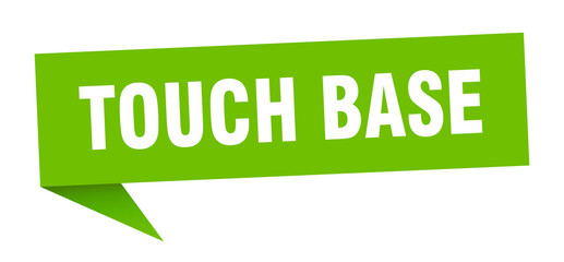 touch base speech bubble. touch base ribbon sign. touch base banner