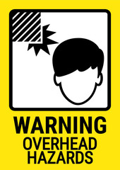 SIGN WARNING OVER HAZARD YELLOW BACKGROUND.