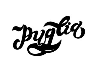 Puglia. The name of the Italian region. Hand drawn lettering. Vector illustration. Best for souvenir products.