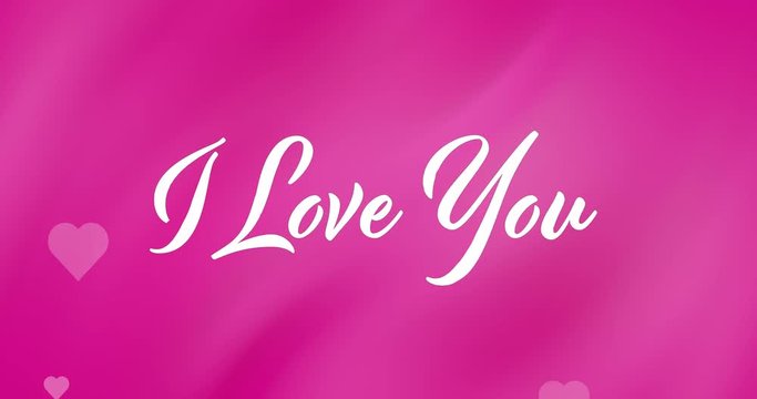 Handwritten "I love You" Text on a Pink Gradient Moving Background