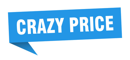 crazy price speech bubble. crazy price ribbon sign. crazy price banner
