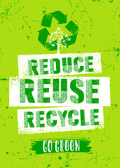 Reduce. Reuse. Recycle. Organic Eco Friendly Green Vector Design Element On Grunge Background.