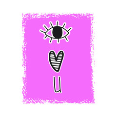 Fun hand drawn lettering Eye love you. Sticker, card, banner design, Happy Valentines Day greeting concept. Flat vector illustrator.