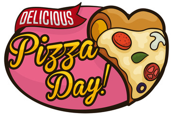 Pizza with Heart Shape, Sign and Ribbon Celebrating its Day, Vector Illustration