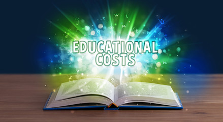 EDUCATIONAL COSTS inscription coming out from an open book, educational concept