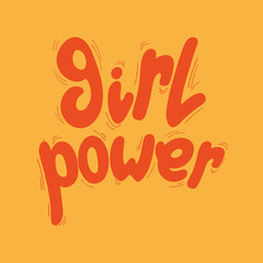 Lettering girl power. Feministic slogan in trendy colors. Motivational. Handwritten. Vector illustration. Isolated print for any purpose. Trendy yellow and orange colors