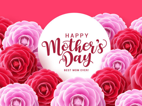 Happy mother's day vector greeting card design. Happy mother's day typography in white circle space with red and pink camellia flowers background. Vector illustration