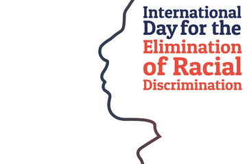 The International Day for the Elimination of Racial Discrimination. 21 March. Holiday concept. Template for background, banner, card, poster with text inscription. Vector EPS10 illustration.